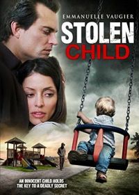 Похищенный ребёнок (2012) Stolen Child