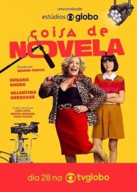 Прямо как в новелле (2025) Coisa de Novela