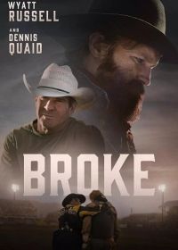 Сломленный (2025) Broke