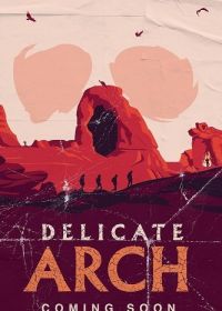 Изящная арка (2024) Delicate Arch