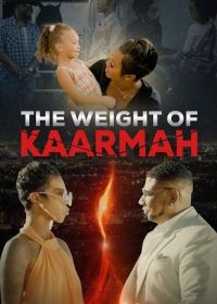 Бремя Каармы (2024) The Weight of Kaarmah