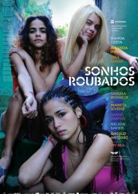 Украденные мечты (2009) Sonhos Roubados