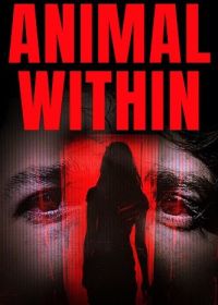 Внутренний зверь (2025) Animal Within