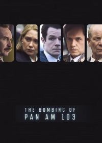 Взрыв на борту Пан Ам 103 (2025) The Bombing of Pan Am 103