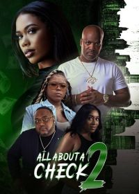 Все из-за денег 2 (2025) All About a Check 2