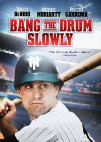 Бей в барабан медленно (1973) Bang the Drum Slowly
