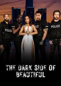 Тёмная сторона красоты (2025) The Dark Side of Beautiful
