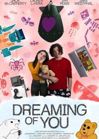 Сны о тебе (2024) Dreaming of You