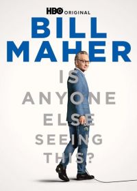 Кто-нибудь еще это видит? (2025) Bill Maher: Is Anyone Else Seeing This?