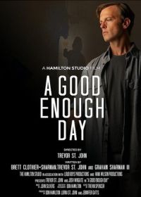 Довольно неплохой день (2024) A Good Enough Day