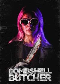 Горячий мясник (2025) The Bombshell Butcher