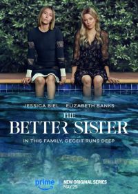 Лучшая сестра (2025) The Better Sister