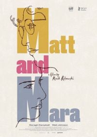 Мэтт и Мара (2024) Matt and Mara