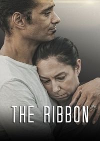 Лента (2024) The Ribbon