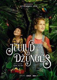 Рождество в джунглях (2020) Christmas in the Jungle / Joulud dzunglis