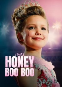 Я была Милашкой Бу-Бу (2025) I Was Honey Boo Boo