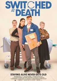 Их вывели после смерти (2024) Switched at Death