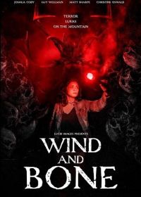 Ветер и кости (2024) Wind and Bone