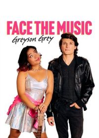 Скажи правду, Грэйсон Грей (2025) Face the Music, Greyson Grey