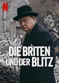 Британия и Блиц (2025) Britain and the Blitz