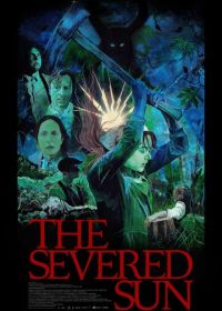 Отсечённое солнце (2024) The Severed Sun