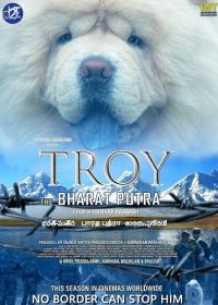 Трой-верный сын Индии (2024) Troy the Bharat Putra