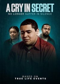 Плакать втайне (2025) A Cry in Secret