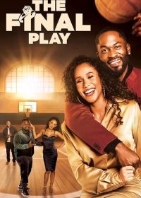 Последняя игра (2024) The Final Play