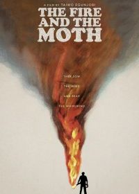 Пламя и мотылёк (2025) The Fire and the Moth