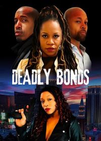 Смертельные узы (2023) Deadly Bonds