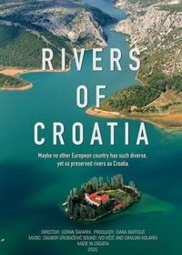 Реки Хорватии (2021) Rivers of Croatia