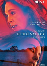 Долина Эхо (2025) Echo Valley