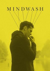 Промывка мозгов (2024) Mindwash