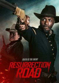 Дорога воскрешения (2025) Resurrection Road