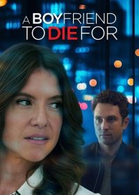 Завидный жених (2025) A Boyfriend to Die For