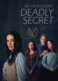 Мрачный секрет моего профессора (2024) My Professor's Deadly Secret