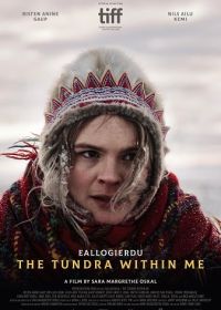 Тундра у меня в крови (2023) Eallogierdu / The Tundra Within Me