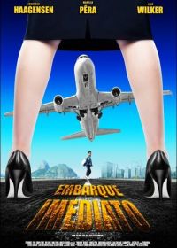 Срочная посадка (2009) Embarque Imediato