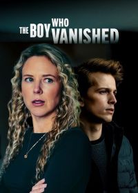 Исчезнувший мальчик (2025) The Boy Who Vanished