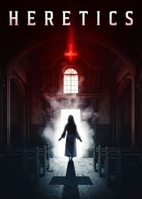 Еретики (2024) Heretics