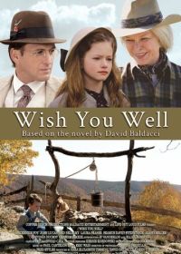 Желаю вам добра (2013) Wish You Well