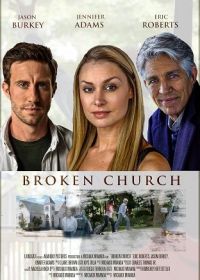 Разрушенная церковь (2025) Broken Church