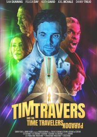 Тим Трэверс и парадокс путешественника во времени (2024) Tim Travers and the Time Traveler's Paradox