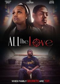 Всё о Любви (2025) All the love