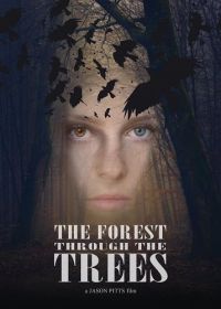 За деревьями леса не видно (2025) The Forest Through the Trees