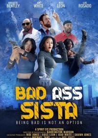 Опасная девчонка (2024) Bad Ass Sista