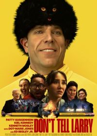 Не говорите Ларри (2025) Don't Tell Larry