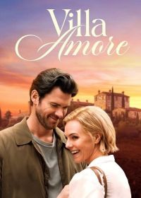 Вилла Аморе (2025) Villa Amore