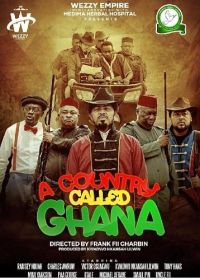 Страна под названием Гана (2024) A Country Called Ghana