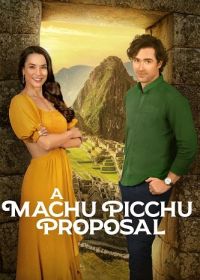 Предложение в Мачу-Пикчу (2025) A Machu Picchu Proposal
